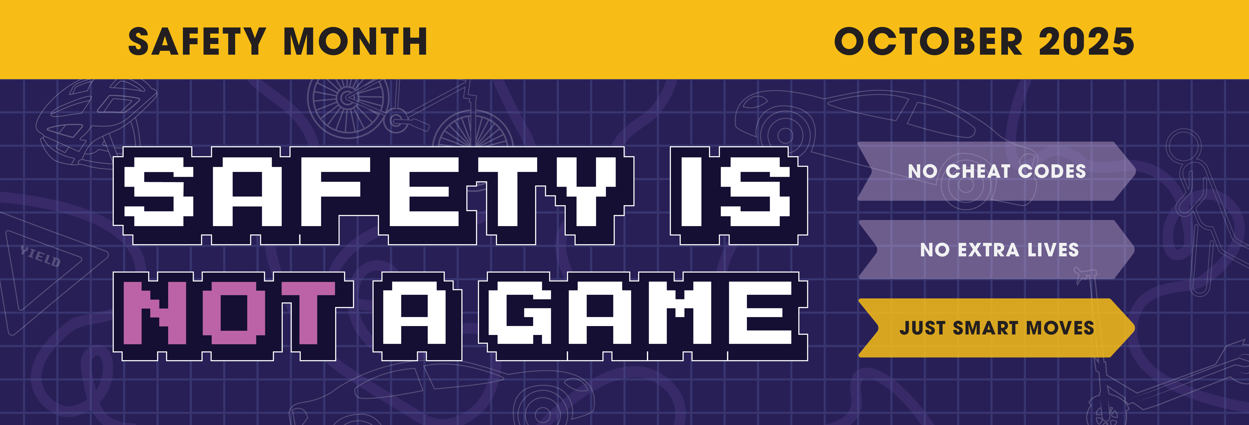 Safety is Not a Game banner
